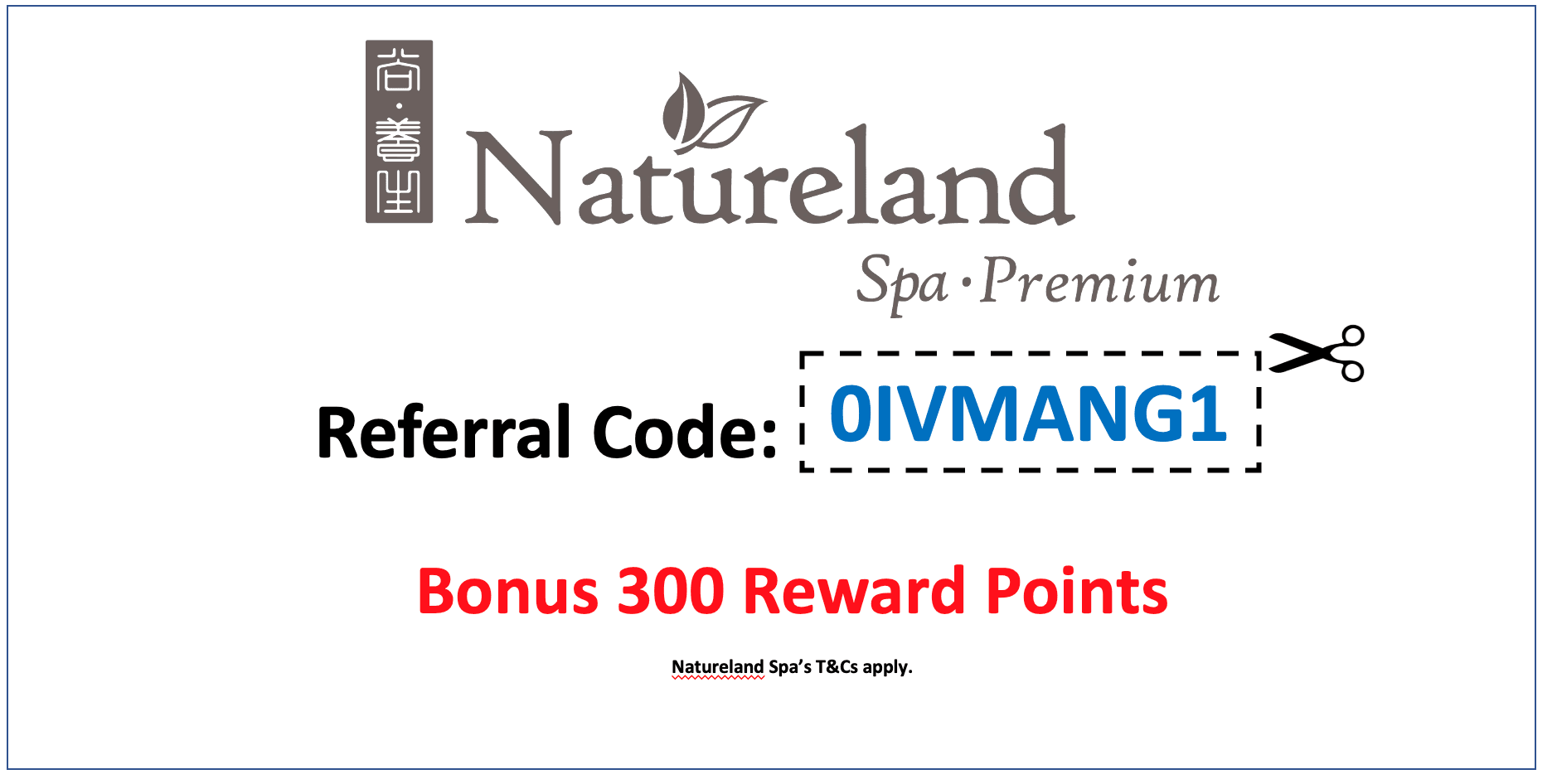Natureland Spa Referral Code: 0IVMANG1 (Bonus 300 points)